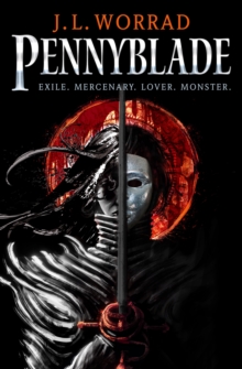 Titan Books Ltd Pennyblade  Paperback  J.L. Worrad