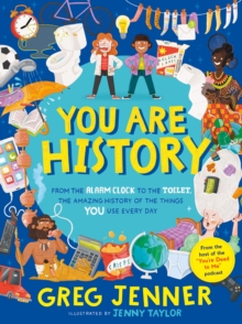 Walker Books Ltd You Are History  Hardback  Greg Jenner