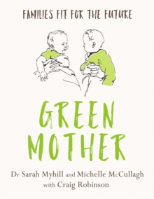 Hammersmith Health Books Green Mother  Sarah Myhill  Paperback