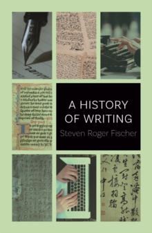 Reaktion Books History of Writing  Paperback  Steven Roger Fischer