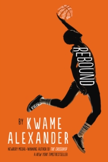 Templar Publishing Rebound  Paperback  Kwame Alexander