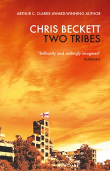 Atlantic Books Two Tribes  Paperback  Chris Beckett