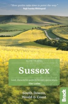 BRADT TRAVEL GUIDES Sussex (Slow Travel)  Paperback  Tim Locke