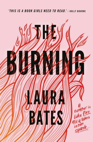 Simon & Schuster Ltd The burning by Laura Bates-Multi Multi