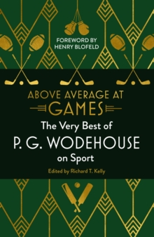 Cornerstone Above Average at Games  Hardback  P.G. Wodehouse