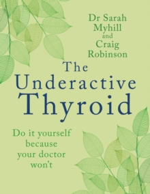 Hammersmith Health Books The Underactive Thyroid  Paperback  Sarah Myhill
