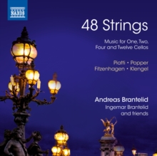 NAXOS Piatti/Popper/Fitzenhagen/Klengel: 48 Strings: Music for One, Two, Four and Twelve Cellos|DJ Black Low|CD / Album