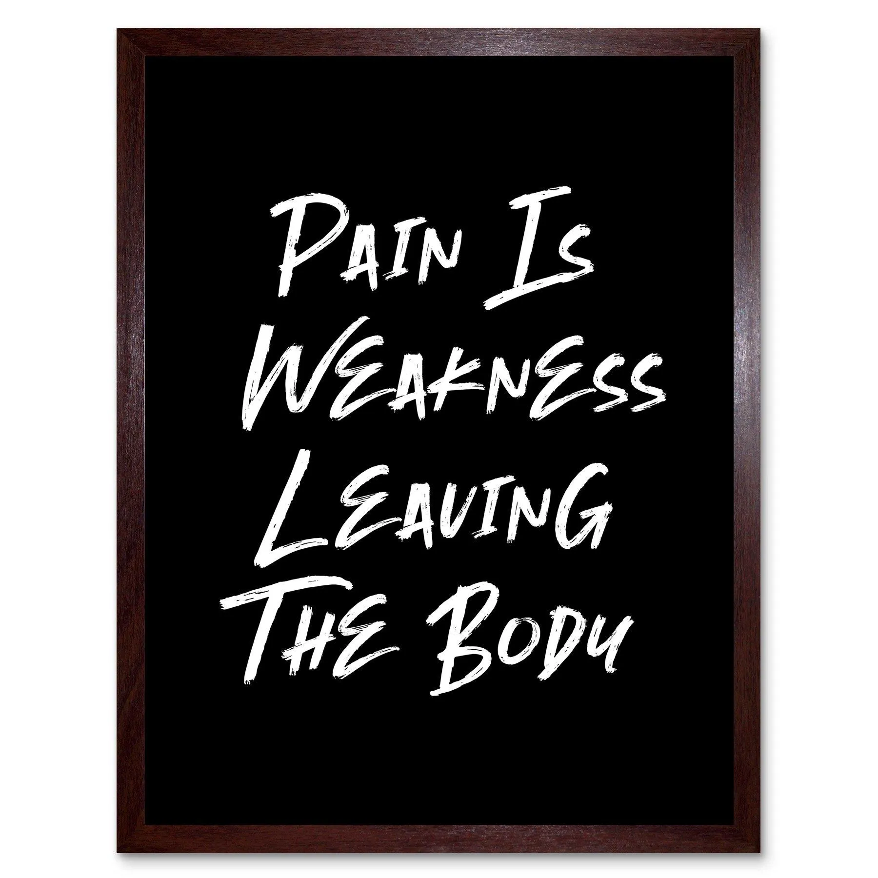 Artery8 Gym Decor Pain Is Weakness Leaving The Body Inspirational Exercise Decor Wall Art Art Print Framed Poster Wall Decor 12x16 inch