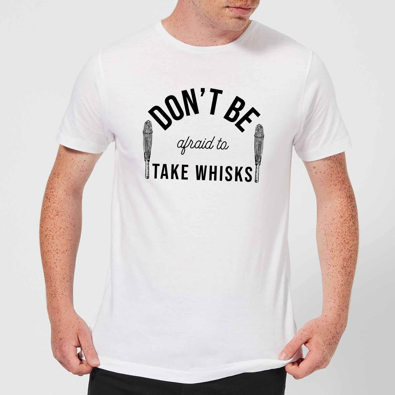 By IWOOT Cooking Don't Be Afraid To Take Whisks Men's T-Shirt - L - White | adult