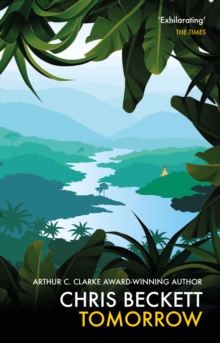 Atlantic Books Tomorrow  Paperback  Chris Beckett