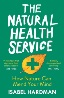 Atlantic Books The Natural Health Service  Paperback  Isabel Hardman