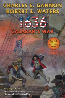 Baen Books 1636: Calabar's War  Charles Gannon  Paperback