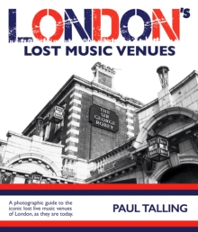 Damaged Goods Books LONDON'S LOST MUSIC VENUES  Paperback  Paul Talling