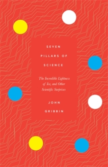 Icon Books LTD Seven Pillars of Science  Hardback  John Gribbin