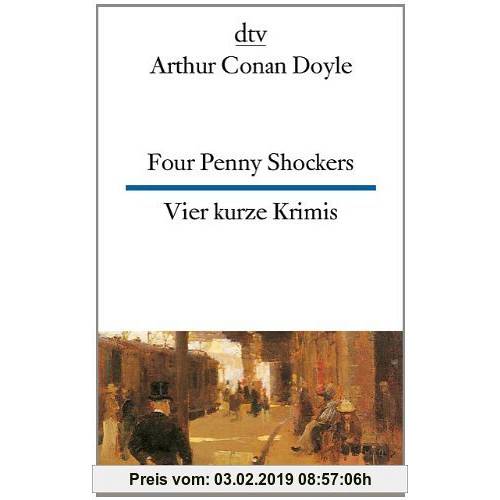 Doyle, Arthur Conan Four Penny Shockers Vier kurze Krimis