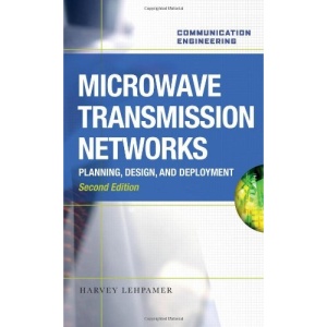 Microwave Transmission Networks, Second Edition: (2nd edition)