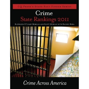 Crime State Rankings 2011: Crime Across America