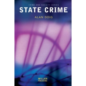 State Crime (Crime and Society Series) | Alan Doig
