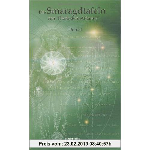 Die Smaragdtafeln von Thoth dem Atlanter.: Eines der ältesten und geheimsten der großen Werke | Doreal