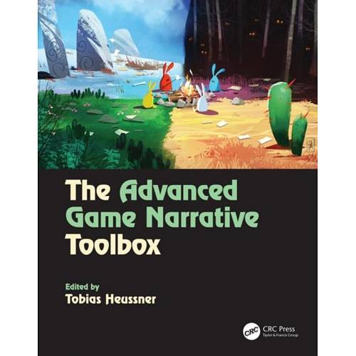 The Advanced Game Narrative Toolbox | Book