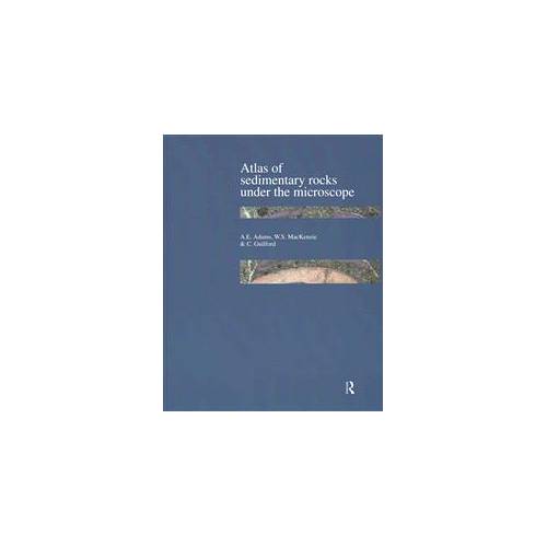 Atlas of Sedimentary Rocks Under the Microscope | Book
