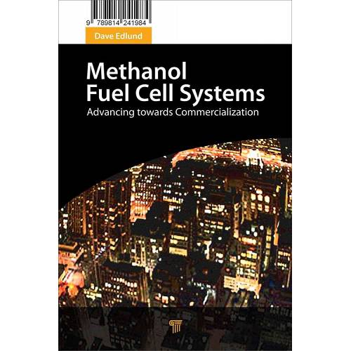 Methanol Fuel Cell SystemsAdvancing Towards Commercialization | Book