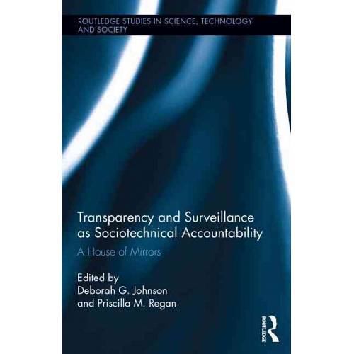 Transparency and Surveillance as Sociotechnical AccountabilityA House of Mirrors | Book