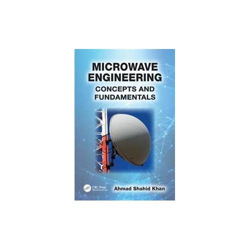 Microwave EngineeringConcepts and Fundamentals | Book