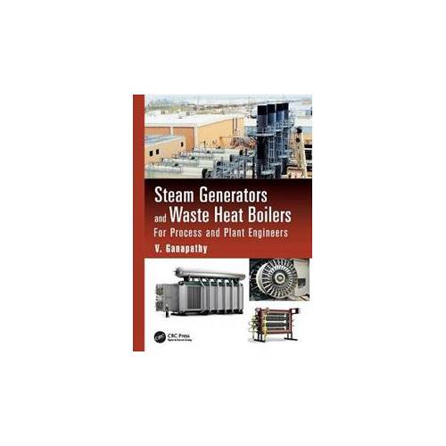 Steam Generators and Waste Heat BoilersFor Process and Plant Engineers | Book