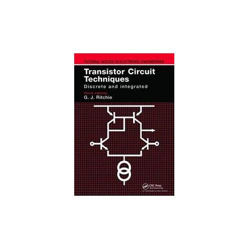 Transistor Circuit TechniquesDiscrete and Integrated | Book