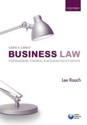 Card & James' Business Law for Business, Accounting, and Finance Students | Lee Roach