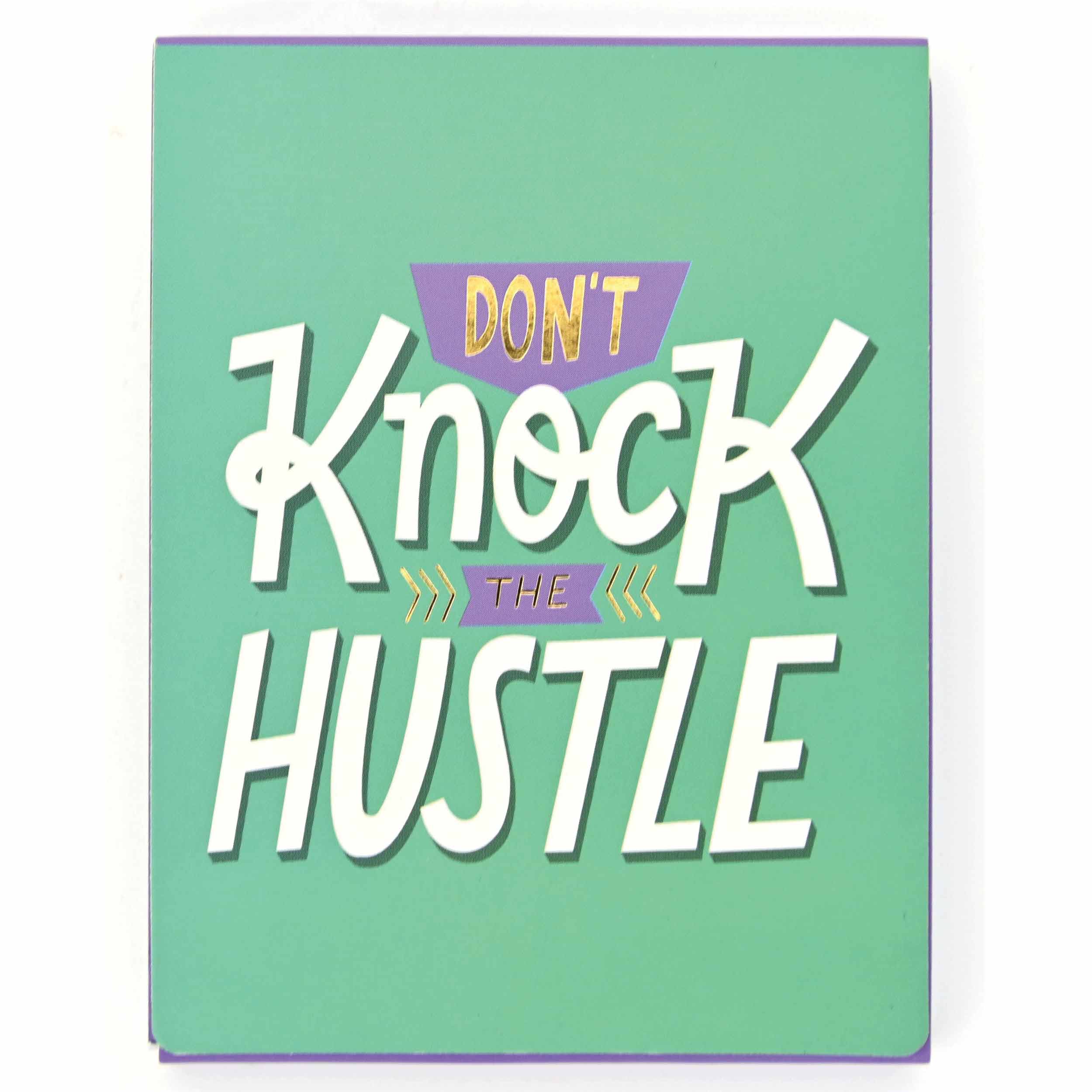 Don't Knock The Hustle A7 Notepad