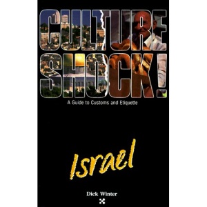 Culture Shock! Israel (Culture Shock! A Survival Guide to Customs & Etiquette) | Dick Winter
