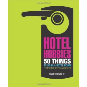 Hotel Hobbies | Marcus Weeks