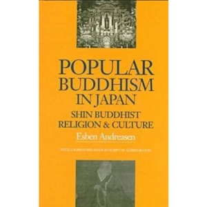 Popular Buddhism in Japan: Shin Buddhist Religion and Culture (Latitude 20 Book) | Esben Andreasen