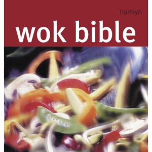 Wok Bible (Hamlyn Food & Drink) | Hamlyn