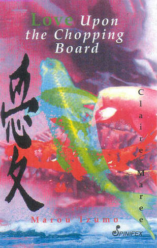 Love Upon the Chopping Board