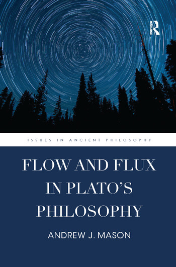 Flow and Flux in Plato's Philosophy | Book