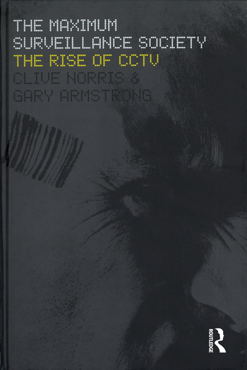 The Maximum Surveillance SocietyThe Rise of CCTV | E-book